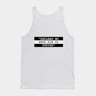 DECLARO MI AMOR POR EL CÓDIGO Tank Top